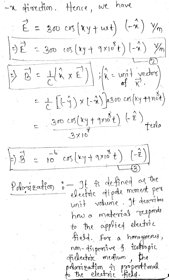 (ə) yo Tud x direction. Hence, we have E = 300 cos (xy + wet) =) < 300.cos (xy + 9710+)(-) Ym that unit vector of [l-ŷ) x t )