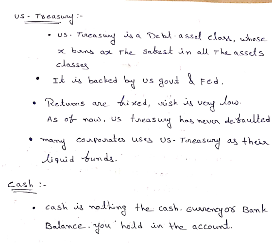 US - Treasury :- • us. Treasury is a Debt-asset class, whose x bars as the satest in all the assets classes • It is backed by