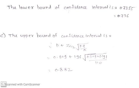 The low or bound of confidence intervalis= 07355 =0*736 c) The upper bound of confidence interval is = b + 7212 Spa o. 8o9 t