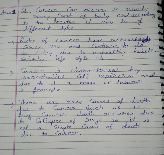 Ansa 1 d) Cancer Can occur in nearly L exer Part of body and according I to the location it may be of different types. Rates