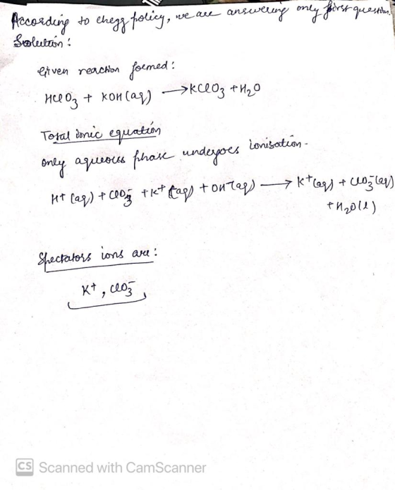 we are answering only first questions According to HomeworkLib policy, Solution: litven reaction foemed? HlO3 + xoncag) kClO₃ + H2O