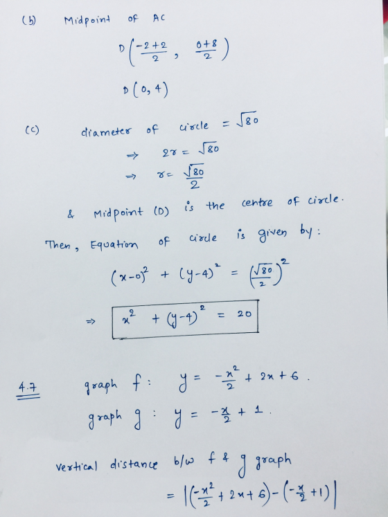 (6) Midpoint of AC 0+8 01-242, 0 2 D(0,4) so - (C) diameter of circle 28= √ 80 -> 180 2 is the centre of circle. & Midpoint (