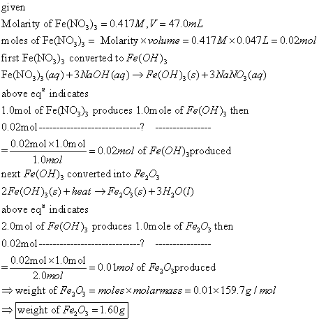 given Molarity of FeNO3)3 0417M,V 47.0mL moles of FeNO3) Molarity xvolume 0.417Mx0.047 0.02mol first Fe(NO3)s converted to Fe