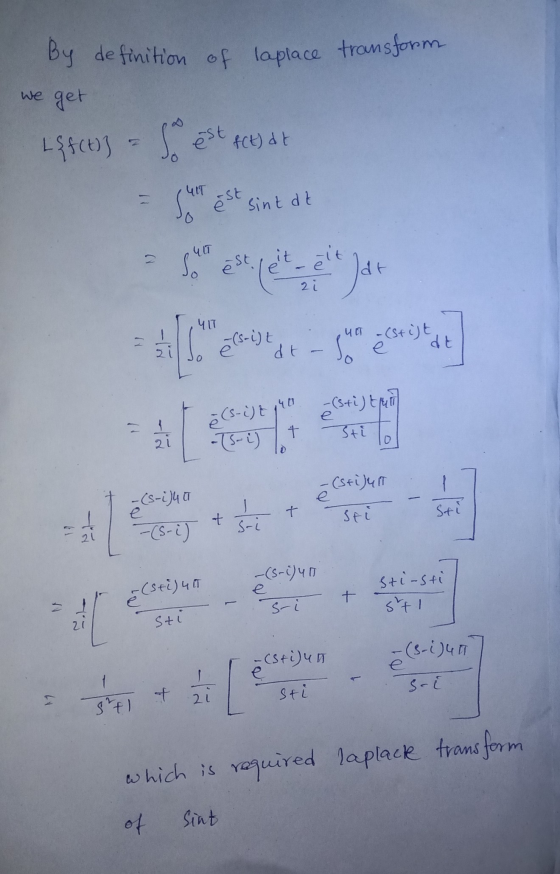 transform By definition of laplace we get L{f(t)} = S est f(t) at = sutt est sint at 1 - (stiju it – (S-1) e e sti -(S-1) 40
