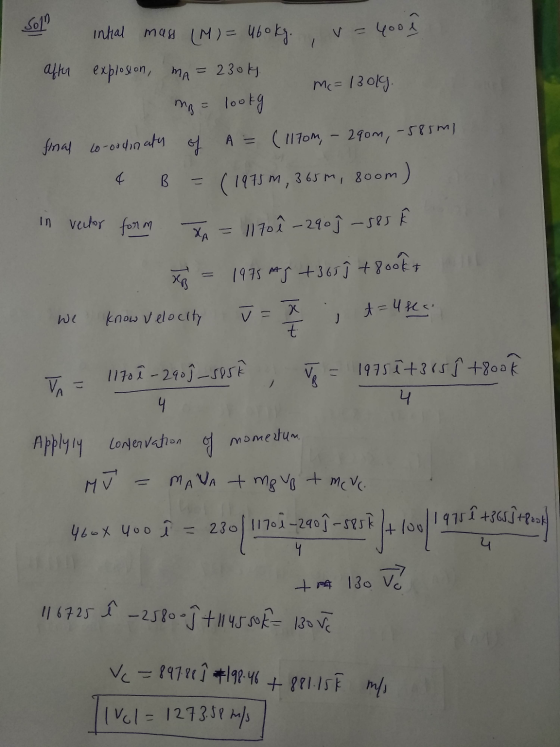Som Intial mass (M)= ubokg. v = 400 e After explosion, MA = 230ks Mc = 130kg. m₂ = looky final co-ordinaty of A = (1170m - 29