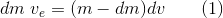 dm ve = (m - dm du (1)