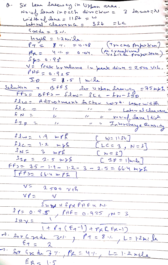 o. Six Lane freeway in urban area. Norobe lones incach direction = 3 darasan a width of clane = lift =w hateral clearance = 3