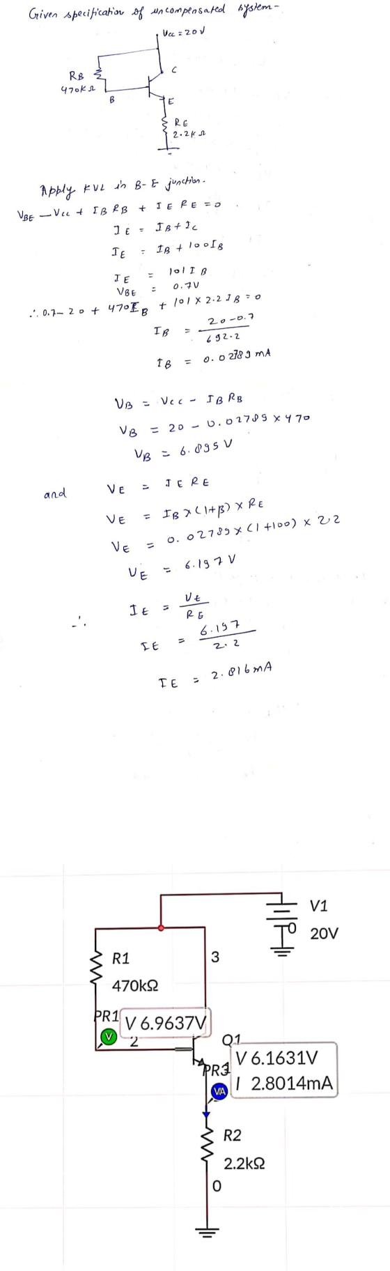 Griven specification of uncompensated system - Vec 220V C RB 4 roka B E RE 2.2 kr Apply KVL in B- E junction I E RE = 0 + VBE