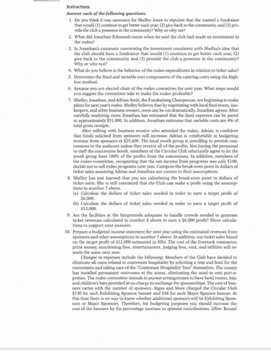 Instructions Answer each of the following questions. 1. Do you think it was necessary for Shelley Jones to stipulate that she