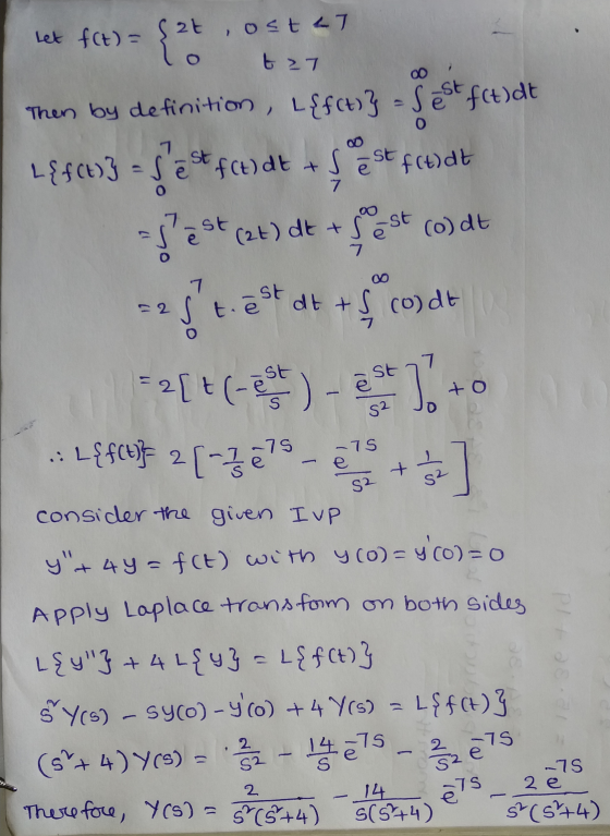 Let f(t) = $2t, ost7 lo t 27 0 ē Then by definition, L{f(t)} - S est f(t)dt { fc493 5 e* fct) dt + 5 est fcusat est (at) de