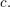 \small c.
