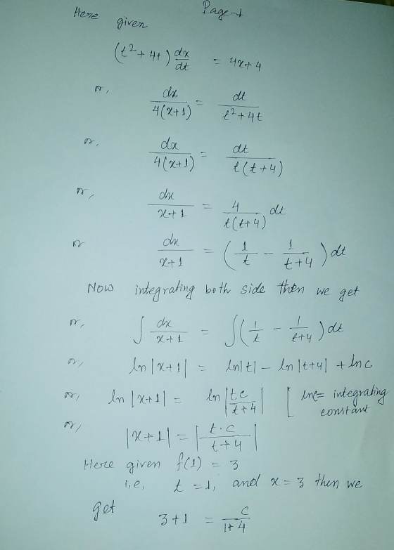 Here Paget given (+2+ dx 44 ) dt 40+ 4 4(x+1) dt t2 + 4t at dx 4(x+1) t (t+4) mi X+ 1 4 dt t(+14) X+ 1 Now both side then we
