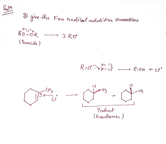 It give the free redical addition reaction: ROOR 2 Roo (Peroxide) .R- o h-a - R-on telo ۱۱۱ ) - م - ر ای Product (Enantiomer)