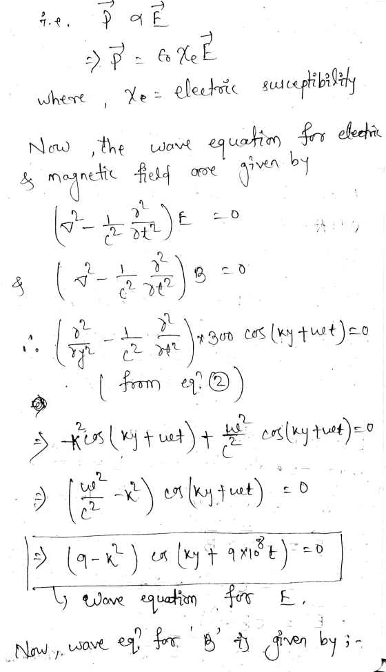 4. e. Þa to -). Xe where Now the wave ) Xe = electroic susceptibility equation for electric & magnetic field are ( 22) & give
