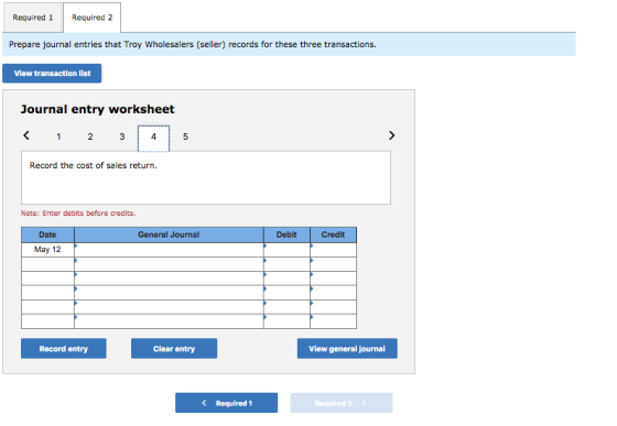Required 1 Required 2 Prepare journal entries that Troy Wholesalers (seller) records for these three transactions. View trans