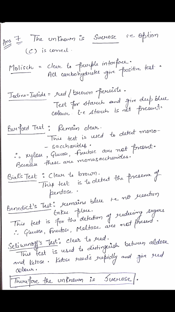 The unknown is Sucrose ie option Ang 7 (C) is concet. blue give deep colour oo Molisch clear to fwible interface All carbohyd