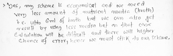 > pes, my scheme Es economical and we meed very less amount of mudrient media (broth) qe ubto 6ml of broth but we can also g