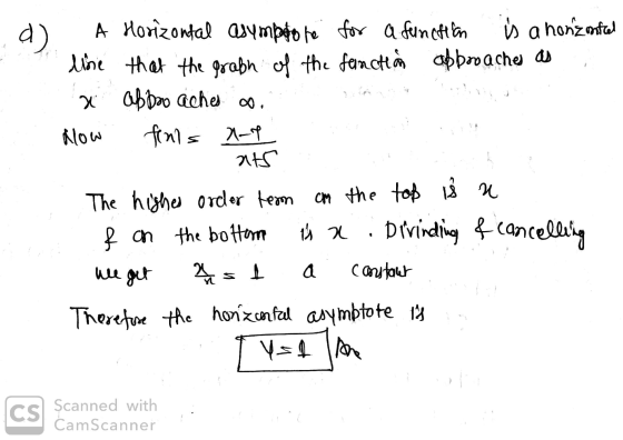 d) A Horizontal asymptote for a function is a honžmful love that the graph of the function abbroaches as di aposo aches oo. l