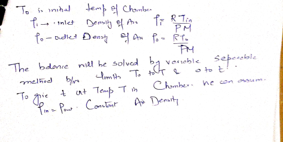 temp of To iminal Chamber fit inlet Density of A P R Tin PM to-outlet Denst of Ani po = RTO PM The bdonie will be solved ba v