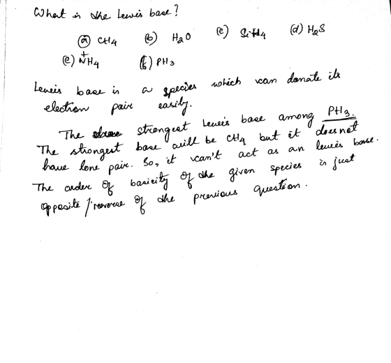 What is the Lewis back? le) Sitha (d) H₂S a CHA (1) WHA 6 H₂O (6) PH3 van donate its Leneis base is electron pair species whi