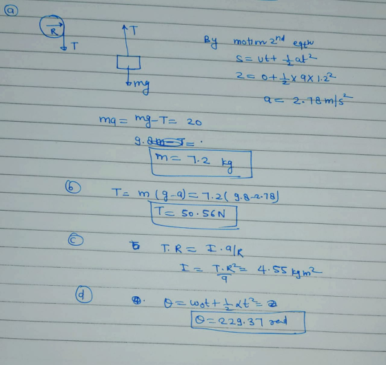 By motion and each s=utt at² 200+ _x 9X 1.22 a=2.78 m/s mg = mg-T= 20 9.&bs= - m= 7.2 kg m= 7.2 kg O Ta m (9-a) = 7.2( 9.8-2