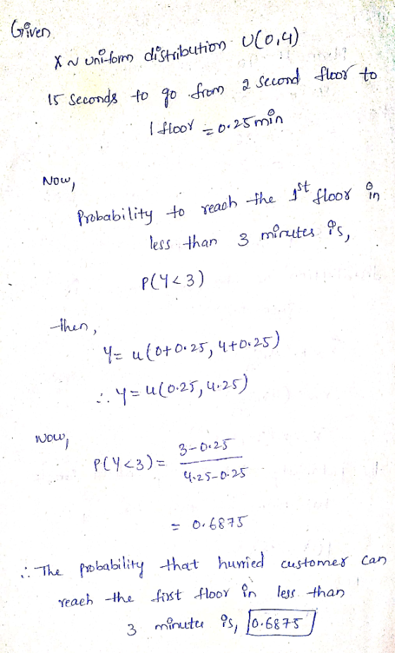 Gver XN unifom dstbuhion Ulo,4) is Seconds to 0fem 2 Second fleo to looY 25min floox Probability to Yeaoh -the lecs than 3 mi