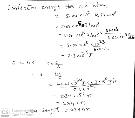 1. Ronisation energy for N á atom = 5000 x 20² kr/mol = 5000x105 5/mol 60022X60?Stay = 5.00 x105 x 1023 = 5.00 xius / molt am