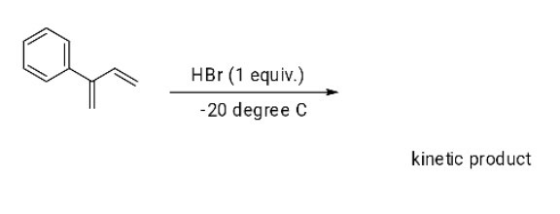 HBr (1 equiv.) 20 degree C kinetic product