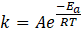 -Ba k = Ae RT