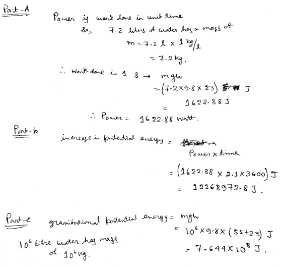 Part -A Pocuer y mark done in unit time So, 7.2 liters of water has a mass of m=7.2 l x 1 kg/e -7.2 kg. i work done in 1 sa m