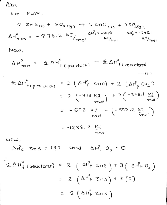 Am. we have, 2 Inscs) + 30209) 7 2 Znocs, + 250209). AH = -878.2 KJ, DHp =-348 OH = -296.1 Imol . WIlmor u mal Now, AHAM = LA