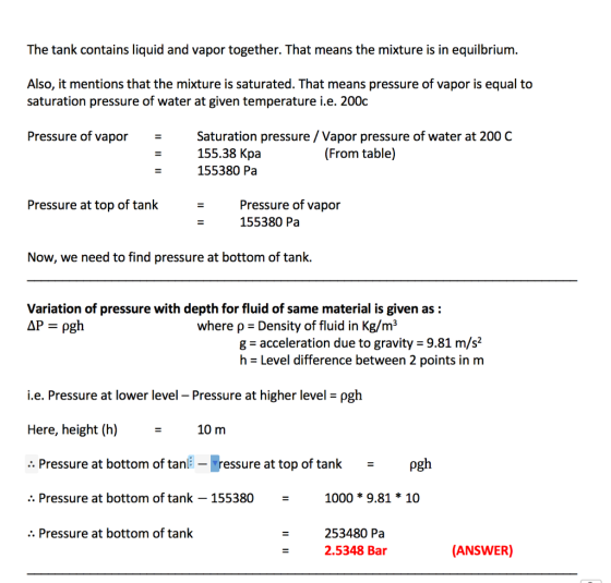 The tank contains liquid and vapor together. That means the mixture is in equilbrium. Also, it mentions that the mixture is s