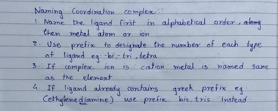 Naminq Coordination complex Noome the ligand fizst in alphahetical ozder then metal atom ion 2. Use prefix fo desighate the n