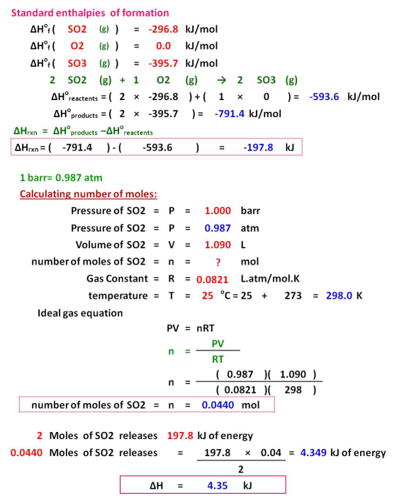 Standard enthalpies of formation AHºt( s02 (g) ) = -296.8 kJ/mol AHºfl 02 (g) ) = 0.0 kJ/mol AH°:( SO3 (g) ) = -395.7 kJ/mol