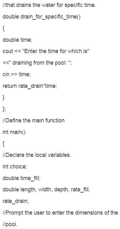 l/that drains the water for specific time. double drain_for_specific_time() double time; cout << Enter the time for which is