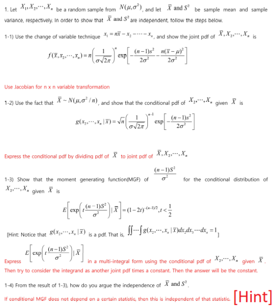 X, be a random sample from N(4,a ), , and let X and S be sample mean and sample 1. Let variance, respectively. In Order to sh