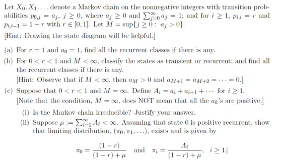 Let Xo, X1, denote a Markov chain on the nonnegative integers with transition prob- abilities po,j aj, j > 0, where aj > 0 an