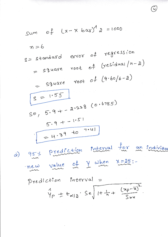 sum of Lx-x bary. = 1000 s-standard eYoY of regress ion s = 1.55 a, So, 5.9 - a-.18 (o-6785) 4-39 to 7-4, d) 95% Prediction f