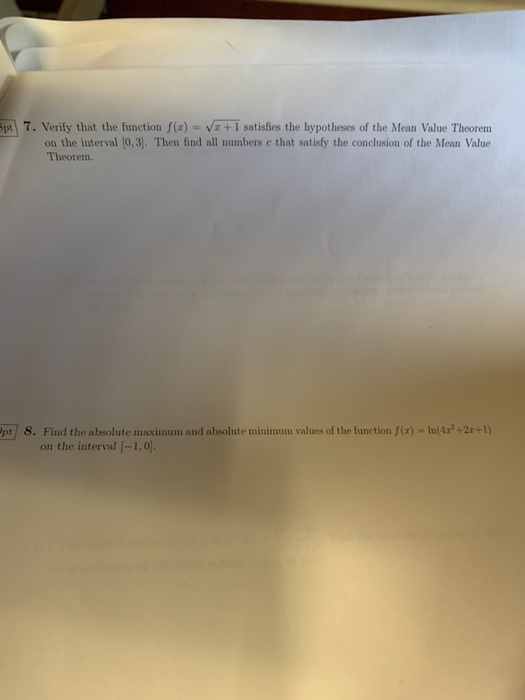 Spt 7. Verify that the function f(x) = Vr+1 satisfies the hypotheses of the Mean Value Theorem on the interval (0,3). Then fi