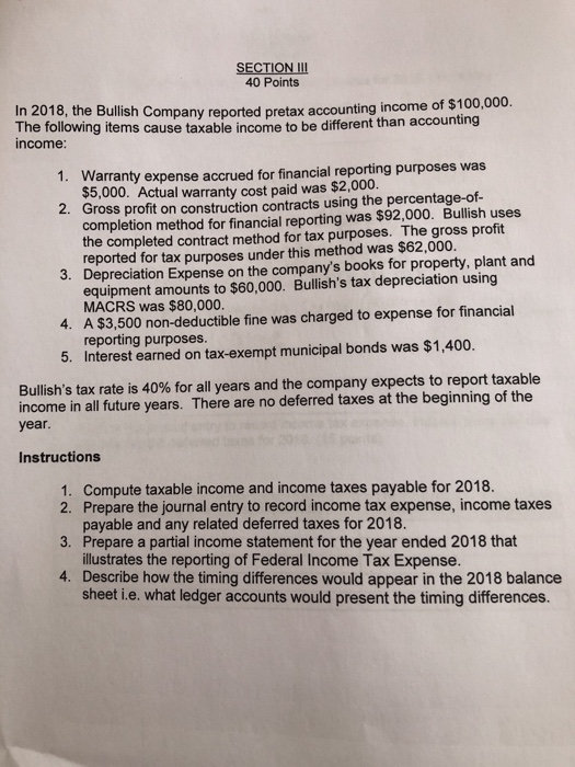 SECTION III 40 Points in 2o18 the Builich cemnrd ratay The followi income: 8 of $100,000. 6 ompany reported pretax accounting