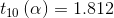 t_{10}\left ( \alpha \right )=1.812