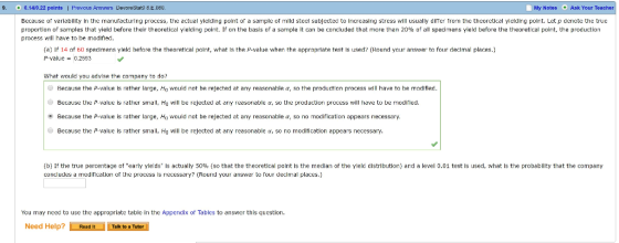 My Notes Ask Your Teac 9. 0.14/022 points Because of variability in the manuracturing process, the actual yielding point of a