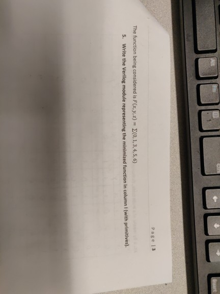 Page 13 The function being considered is F(x, y,z) 20,1,3,4,5,6) S. Write the Verilog module representing the minimized funct