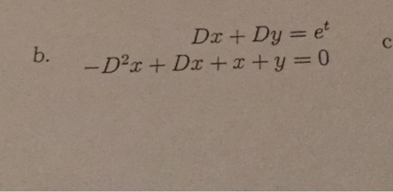 Dx+Dy = e b. -D r + Dx + I + y = 0 C