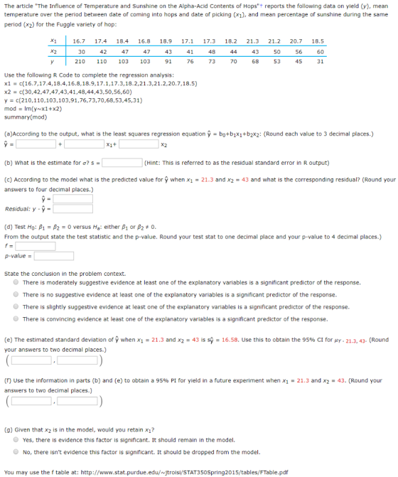 The article The Influence of Temperature and Sunshine on the Alpha-Acid Contents of Hopst reports the following data on yie