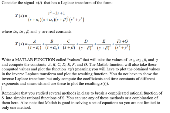 Consider the signal x(t) that has a Laplace transform of the form: s2-3s +1 X (s) where a, a , β, and γ are real constants E