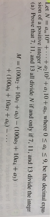 Let N = a,, l0 + . . . + a2 I 02 + al 10 + ao, where 0 a、 9, be the decimal expan- sion of a positive integer N. (a) Prove t