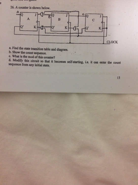 26. A counter is shown below. К, Q, К Q, CLOCK a. Find the state transition table and diagram. b. Show the count sequence. c.