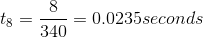 t_{8} = \frac{8}{340} = 0.0235seconds