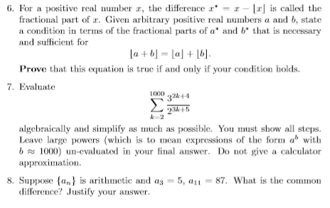 6. For a positive real number z, the difference 1.-z- is called the fractional part of r. Given arbitrary positive real numbe